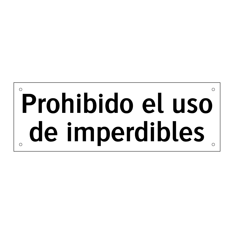 Prohibido el uso de imperdibles