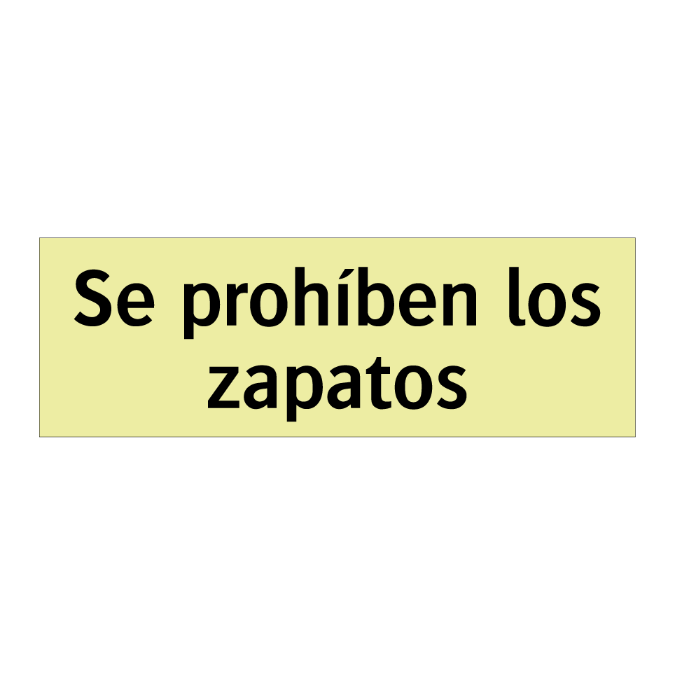 Se prohíben los zapatos