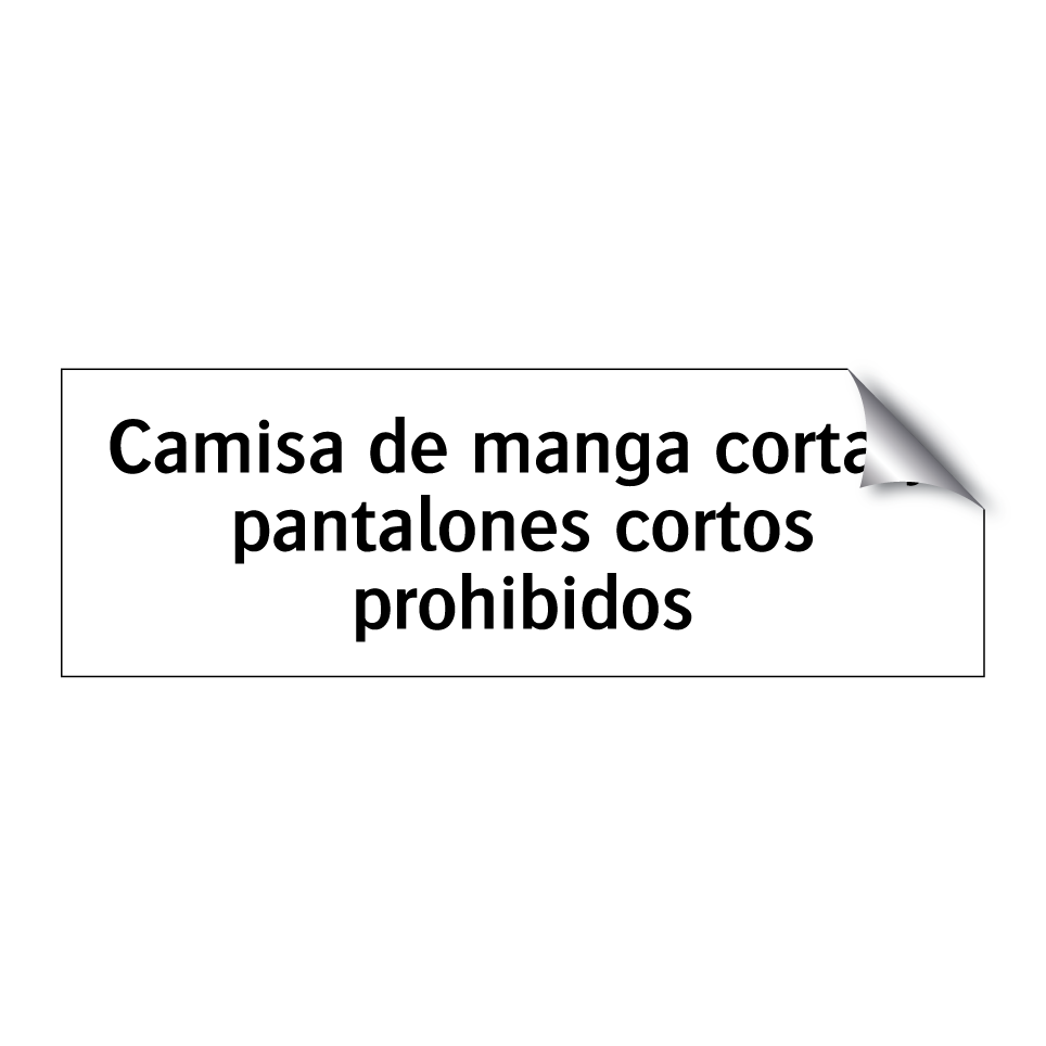 Camisa de manga corta y pantalones cortos prohibidos