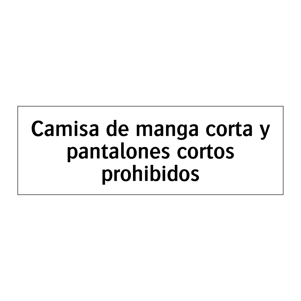 Camisa de manga corta y pantalones cortos prohibidos