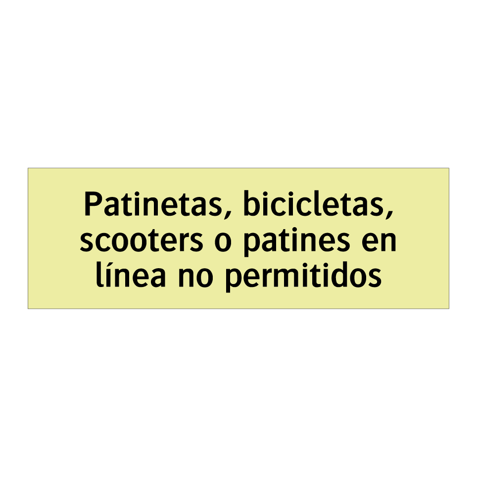 Patinetas, bicicletas, scooters o patines en línea no permitidos