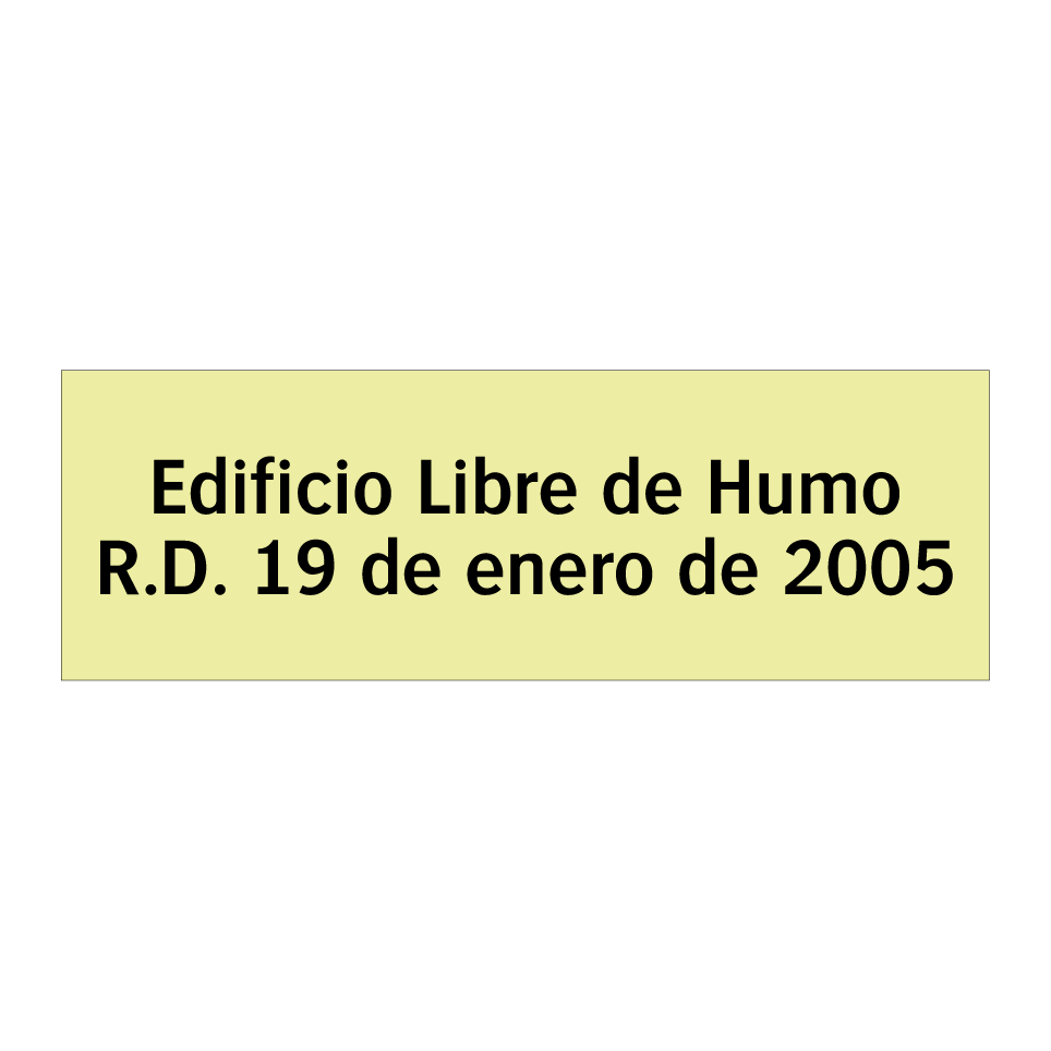 Edificio Libre de Humo R.D. 19 de enero de 2005