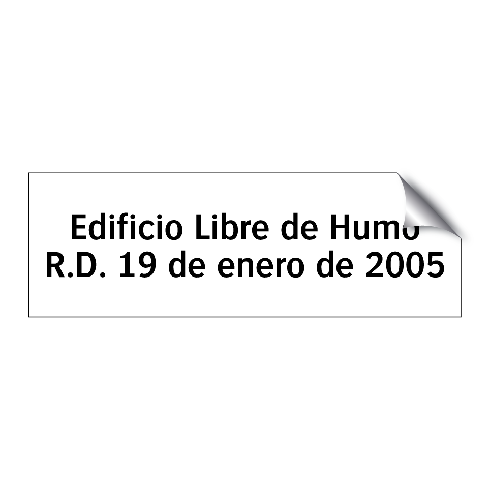 Edificio Libre de Humo R.D. 19 de enero de 2005
