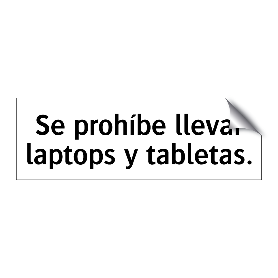 Se prohíbe llevar laptops y tabletas.