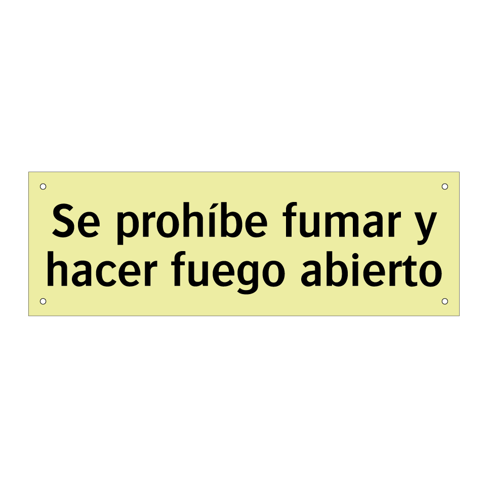 Se prohíbe fumar y hacer fuego abierto
