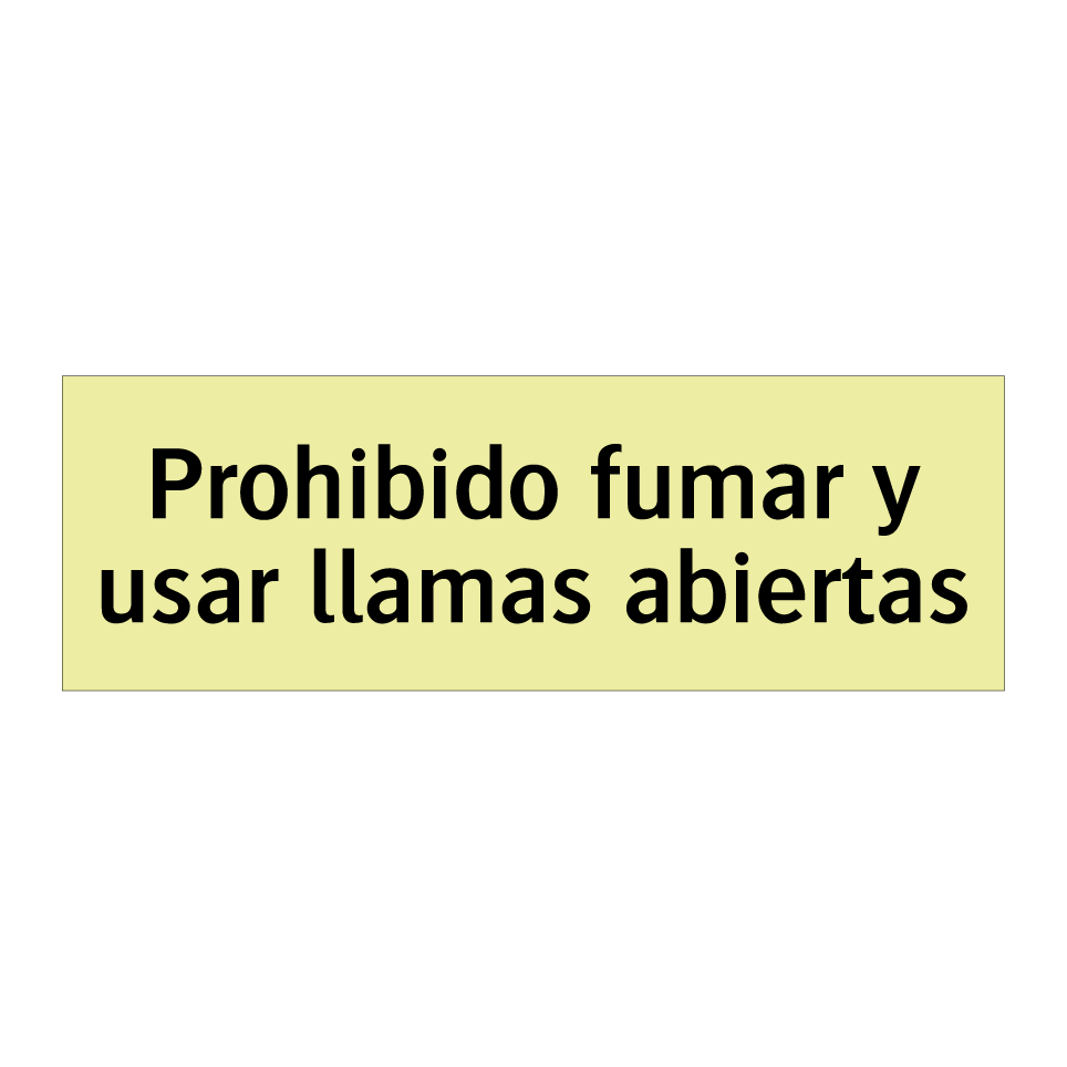 Prohibido fumar y usar llamas abiertas