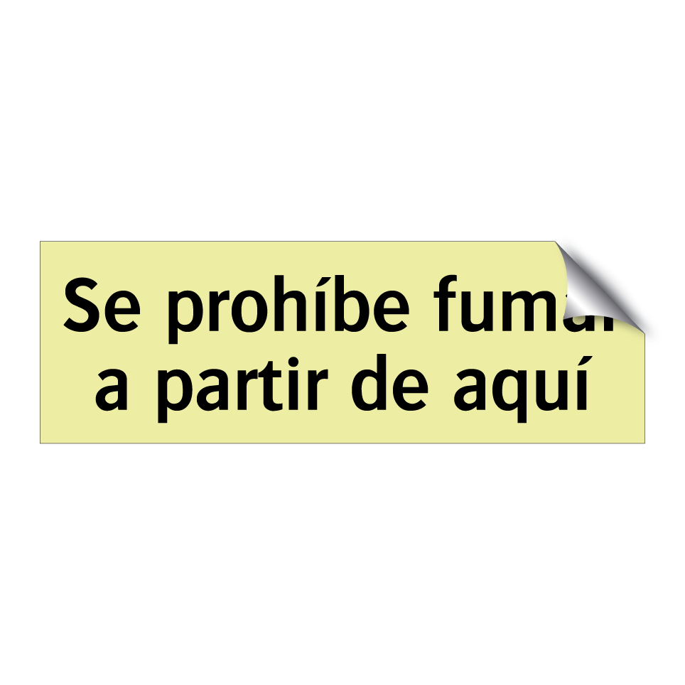 Se prohíbe fumar a partir de aquí