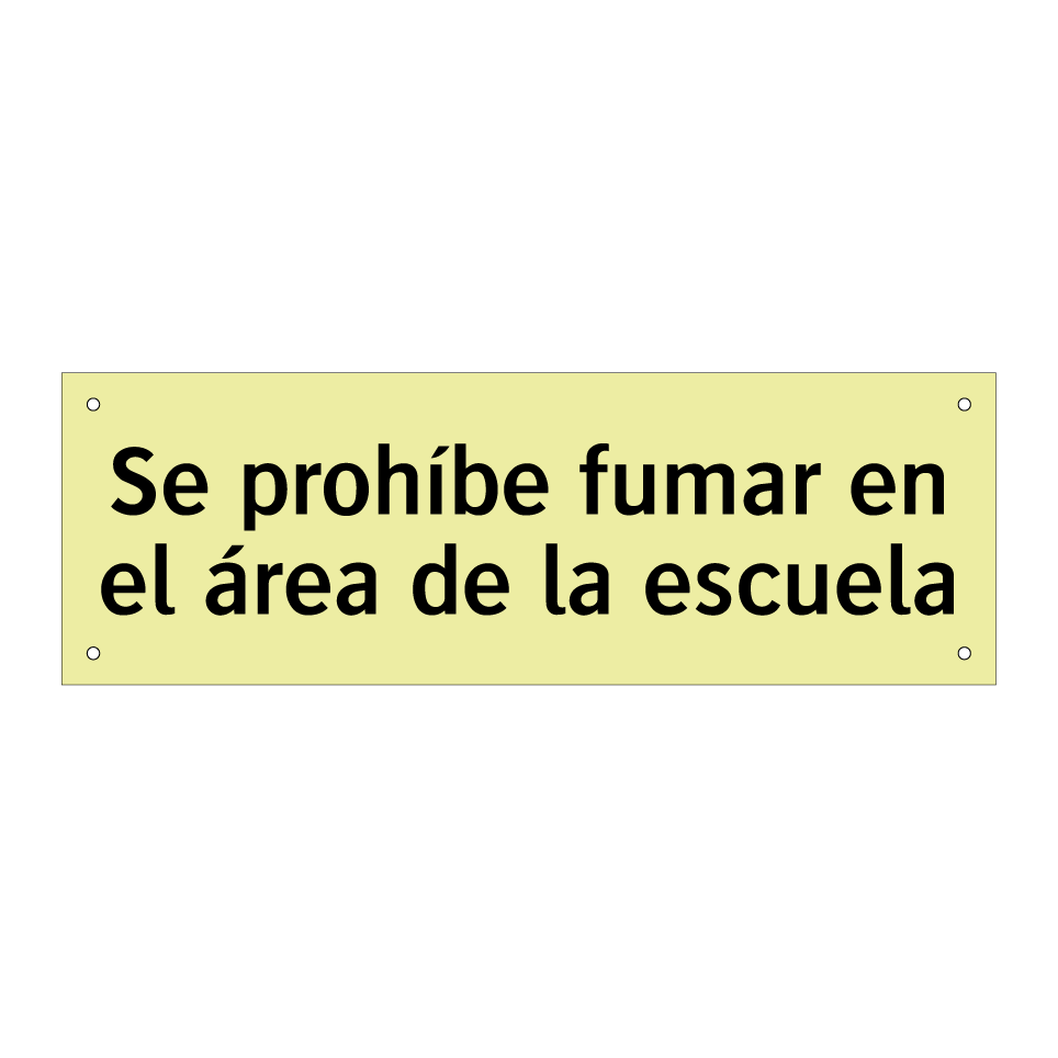 Se prohíbe fumar en el área de la escuela