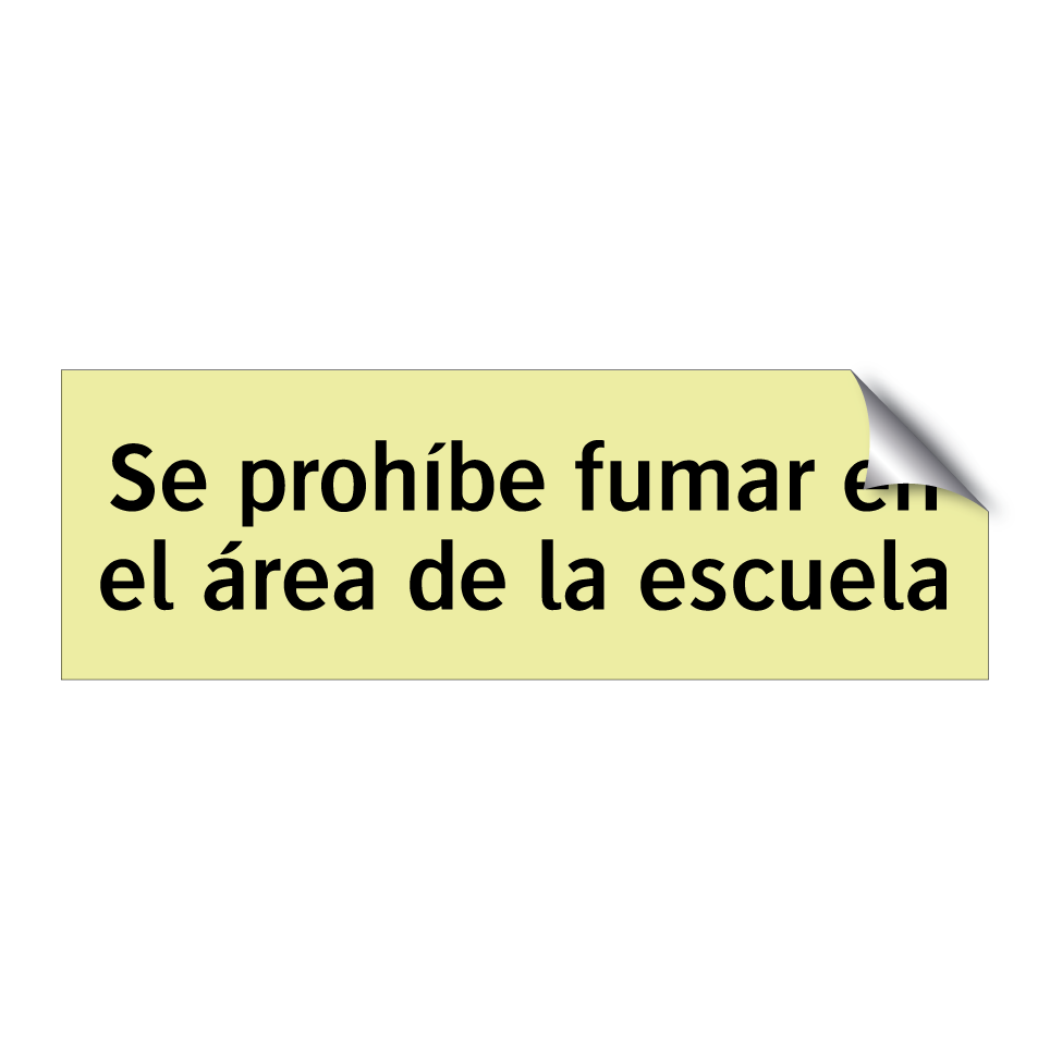 Se prohíbe fumar en el área de la escuela