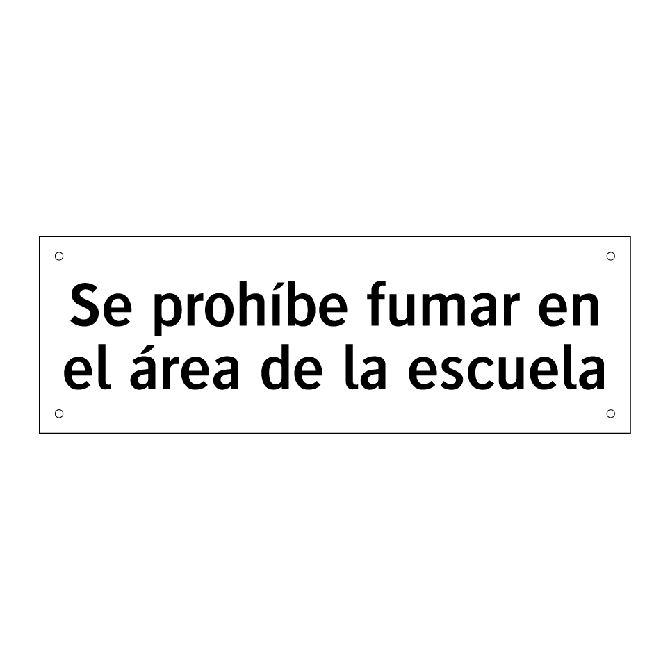 Se prohíbe fumar en el área de la escuela