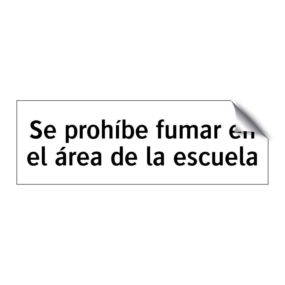 Se prohíbe fumar en el área de la escuela