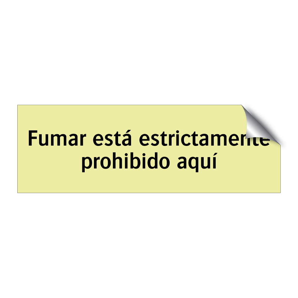 Fumar está estrictamente prohibido aquí