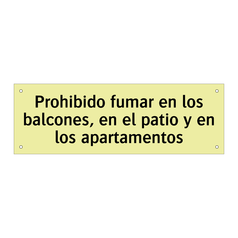 Prohibido fumar en los balcones, en el patio y en los apartamentos