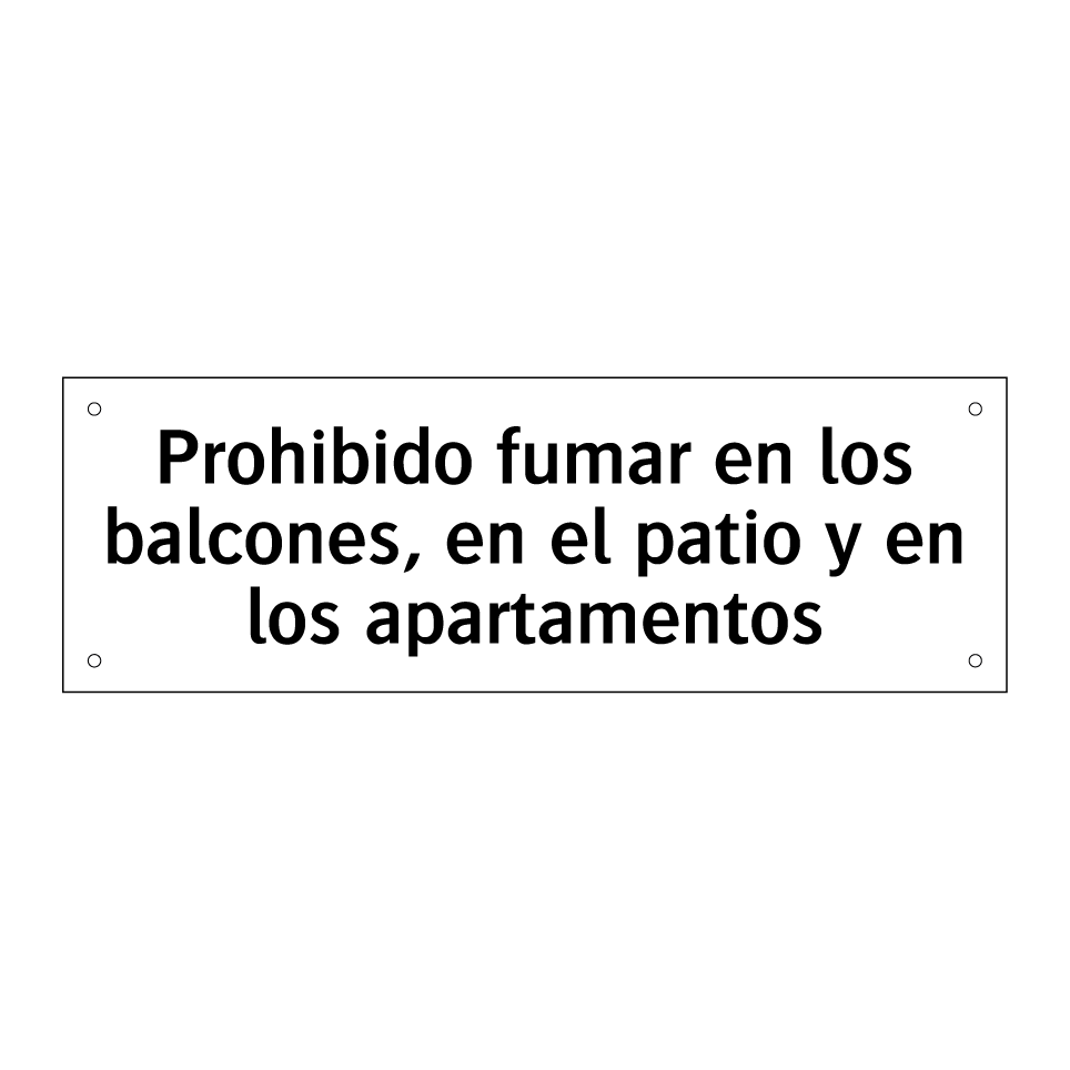 Prohibido fumar en los balcones, en el patio y en los apartamentos