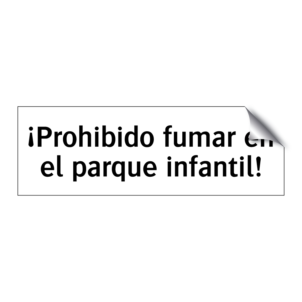 ¡Prohibido fumar en el parque infantil!