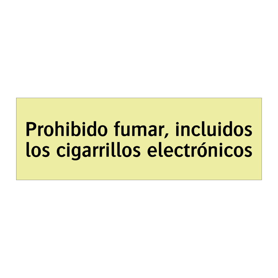 Prohibido fumar, incluidos los cigarrillos electrónicos
