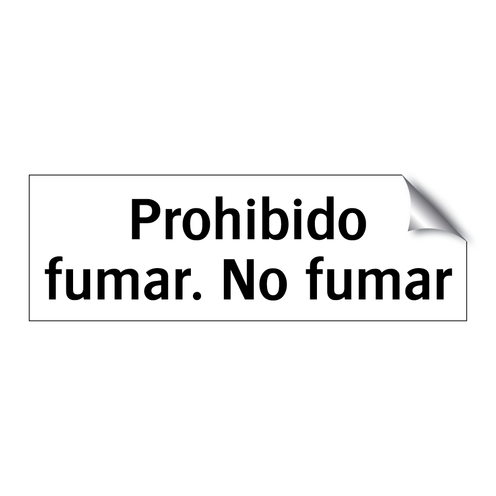 Prohibido fumar. No fumar