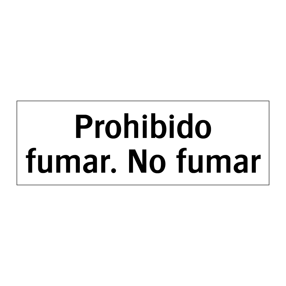 Prohibido fumar. No fumar