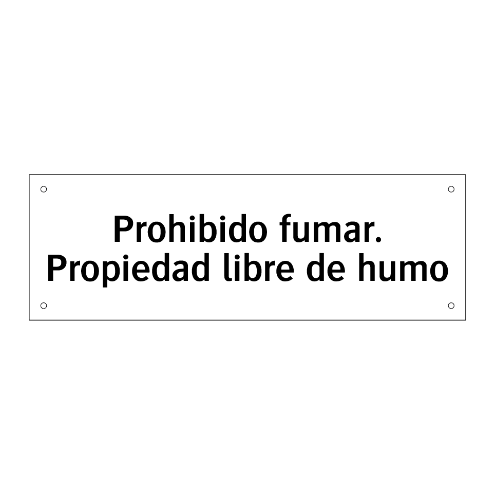 Prohibido fumar. Propiedad libre de humo