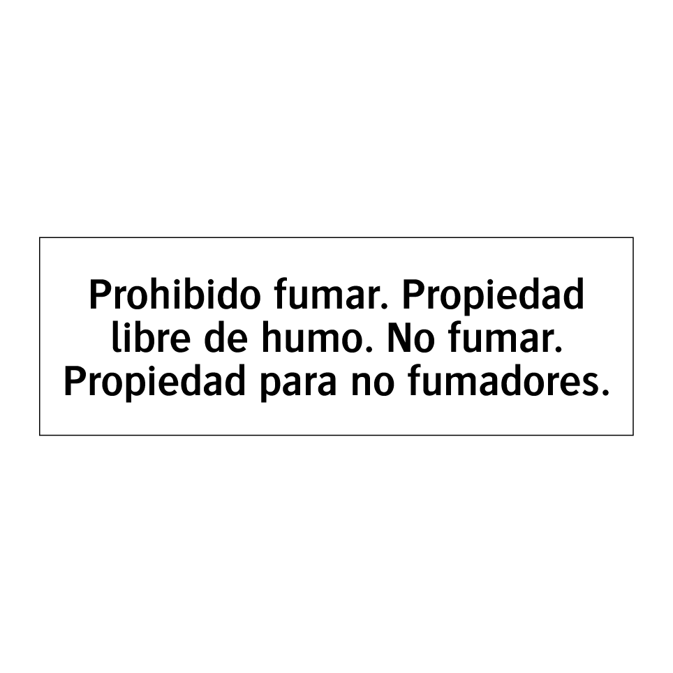 Prohibido fumar. Propiedad libre de humo. No fumar. Propiedad para no fumadores.
