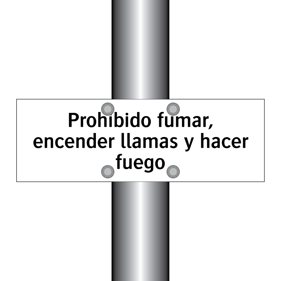 Prohibido fumar, encender llamas y hacer fuego
