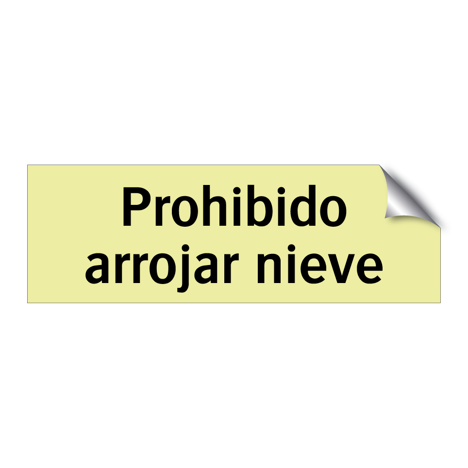 Prohibido arrojar nieve