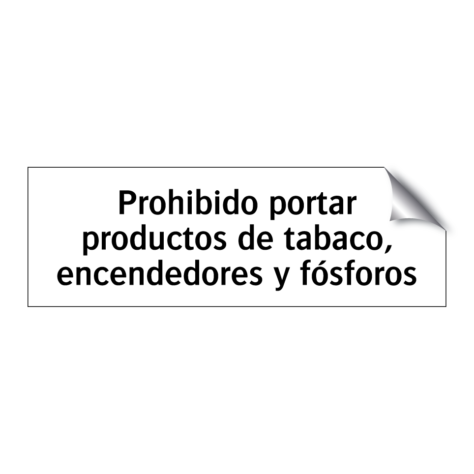 Prohibido portar productos de tabaco, encendedores y fósforos