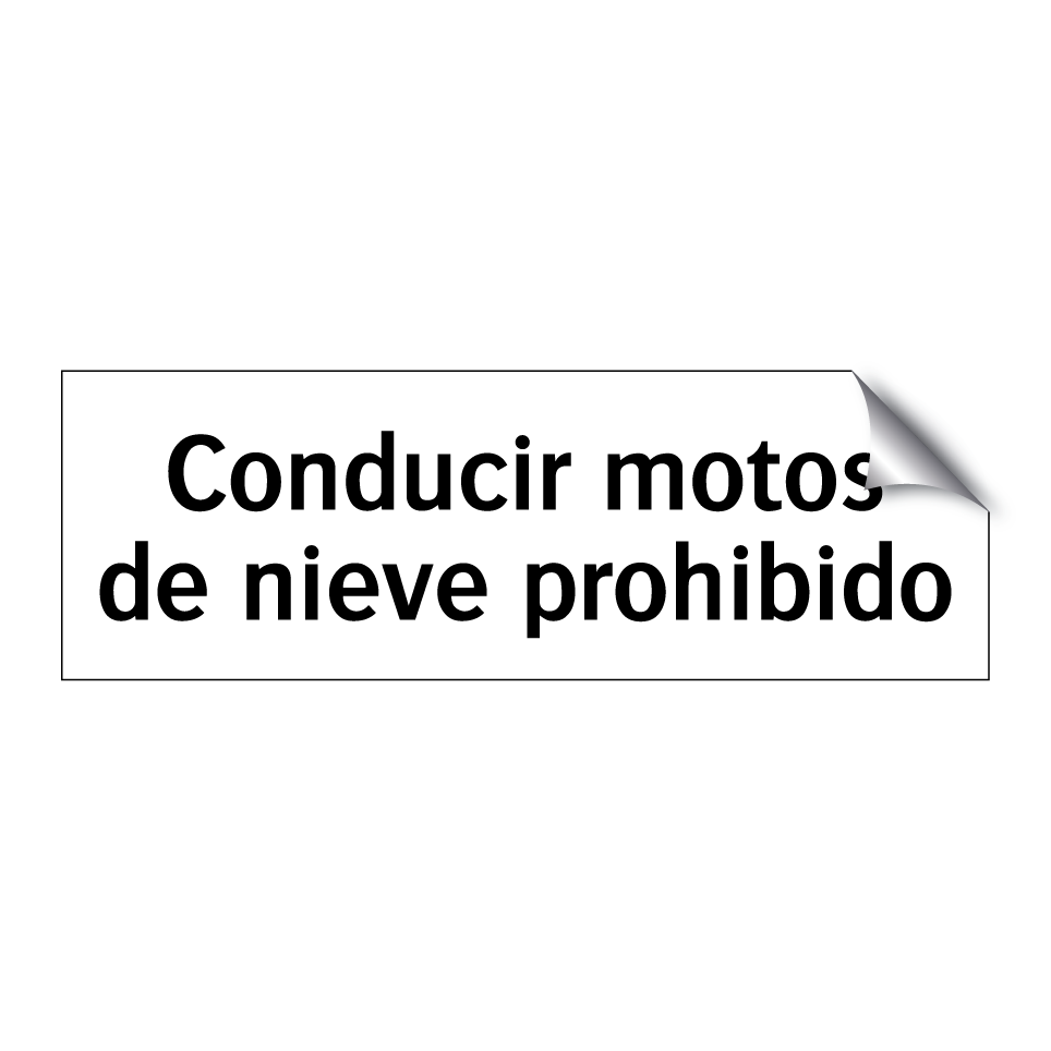 Conducir motos de nieve prohibido