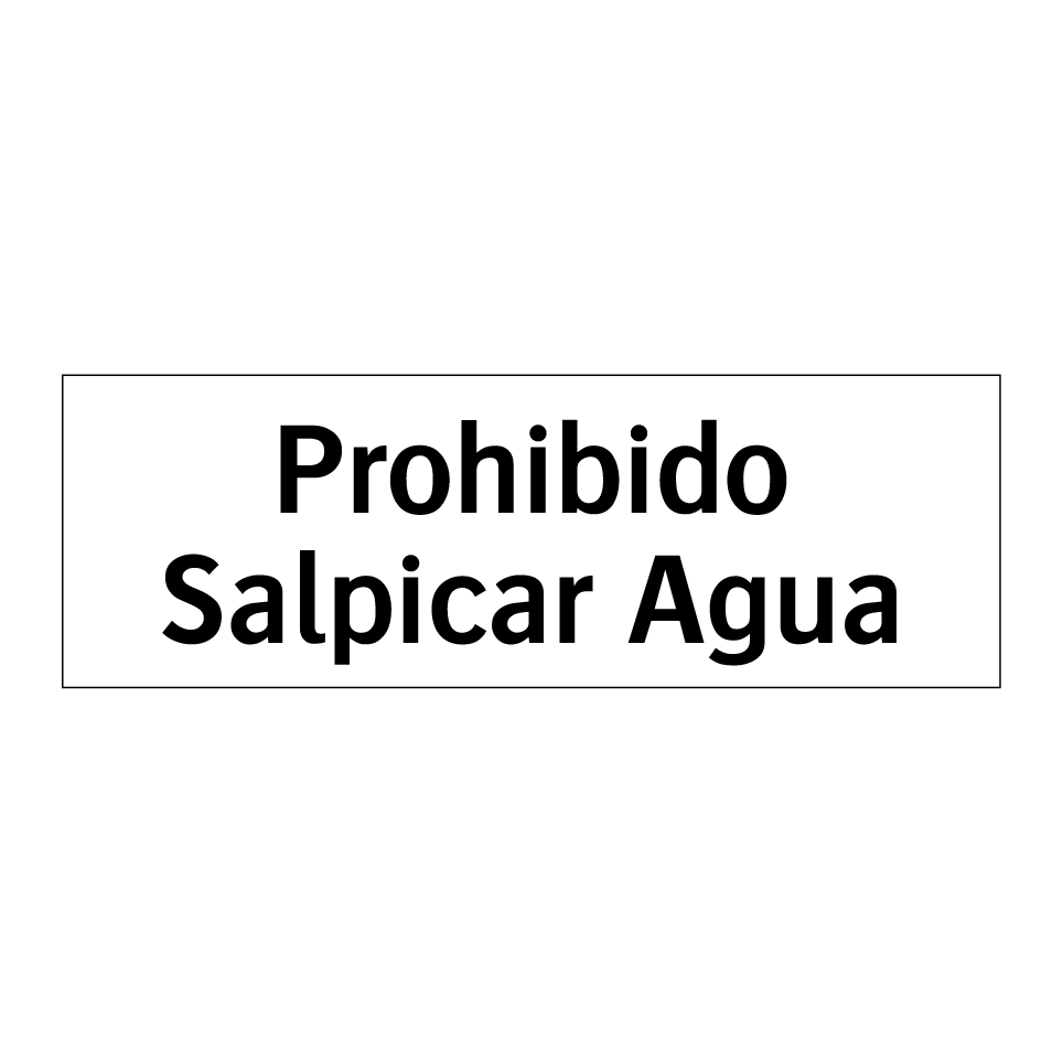 Prohibido Salpicar Agua
