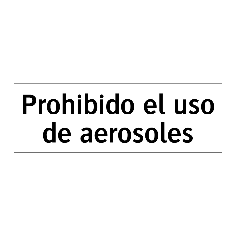 Prohibido el uso de aerosoles