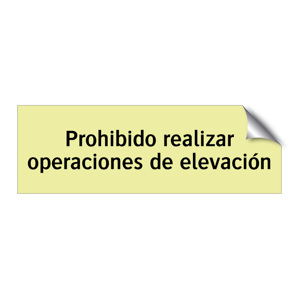 Prohibido realizar operaciones de elevación