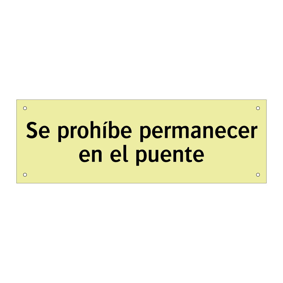 Se prohíbe permanecer en el puente