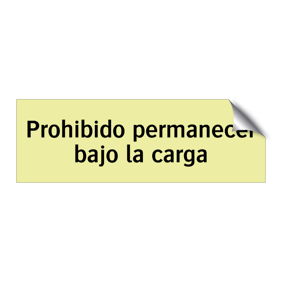 Prohibido permanecer bajo la carga