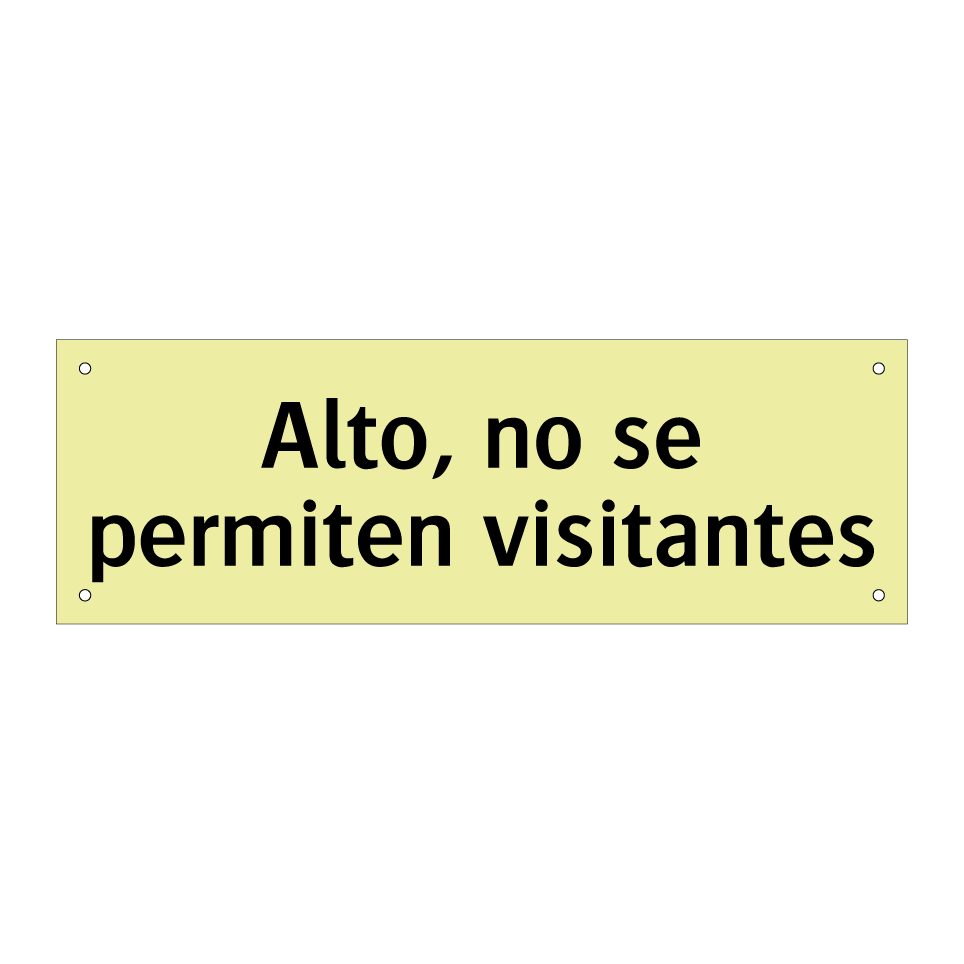 Alto, no se permiten visitantes