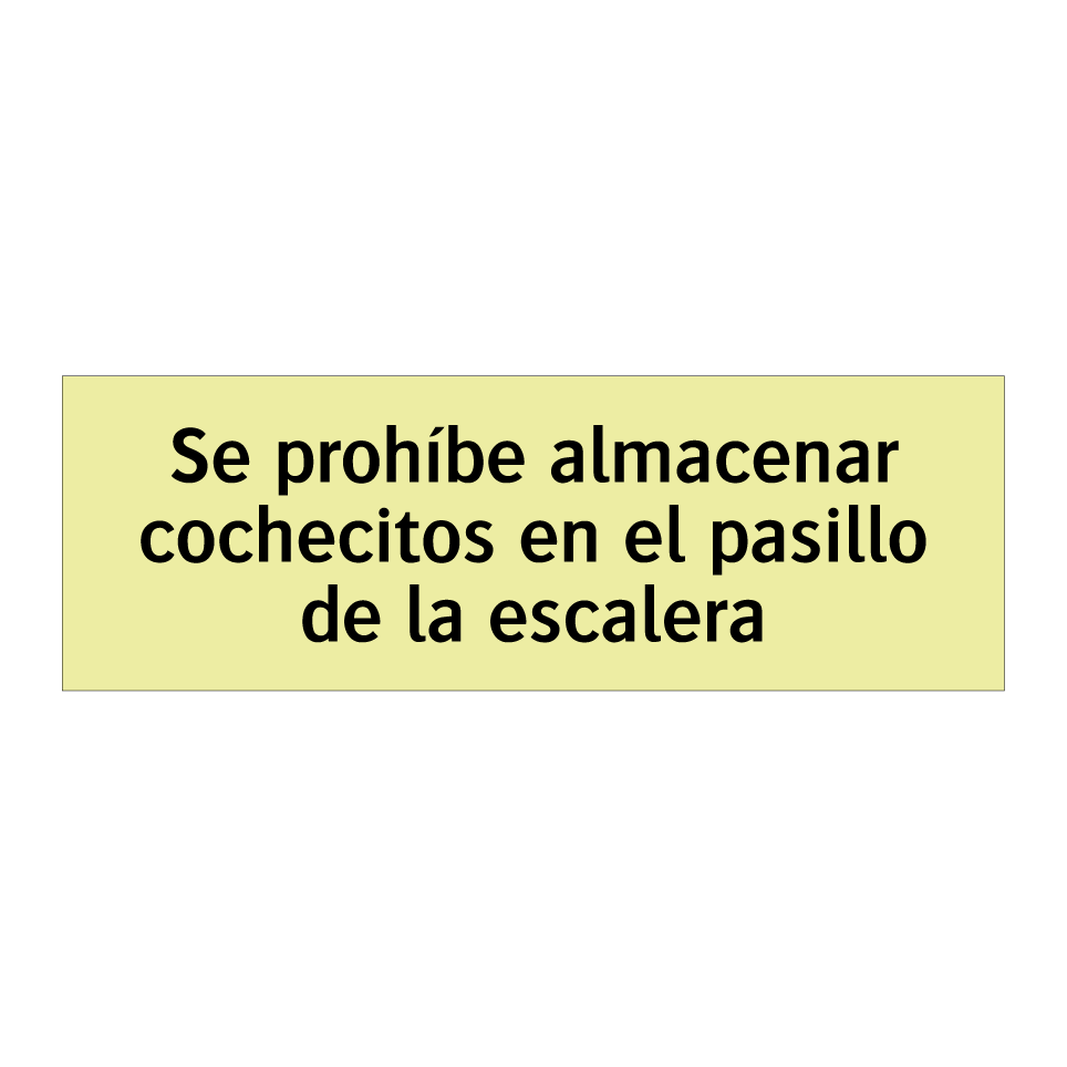Se prohíbe almacenar cochecitos en el pasillo de la escalera