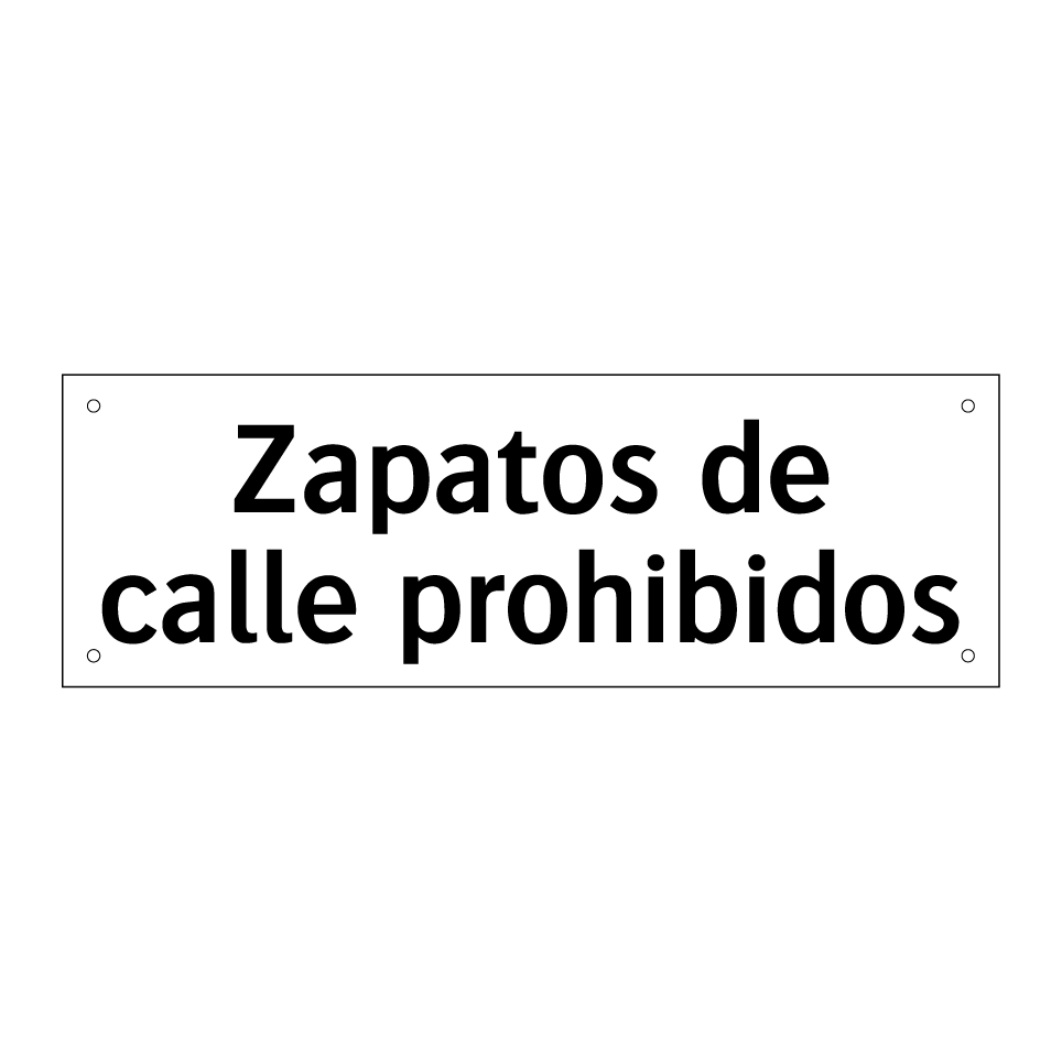 Zapatos de calle prohibidos