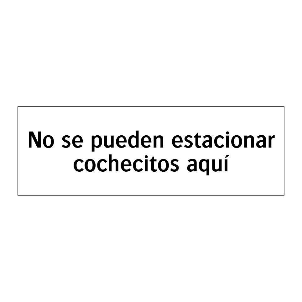 No se pueden estacionar cochecitos aquí