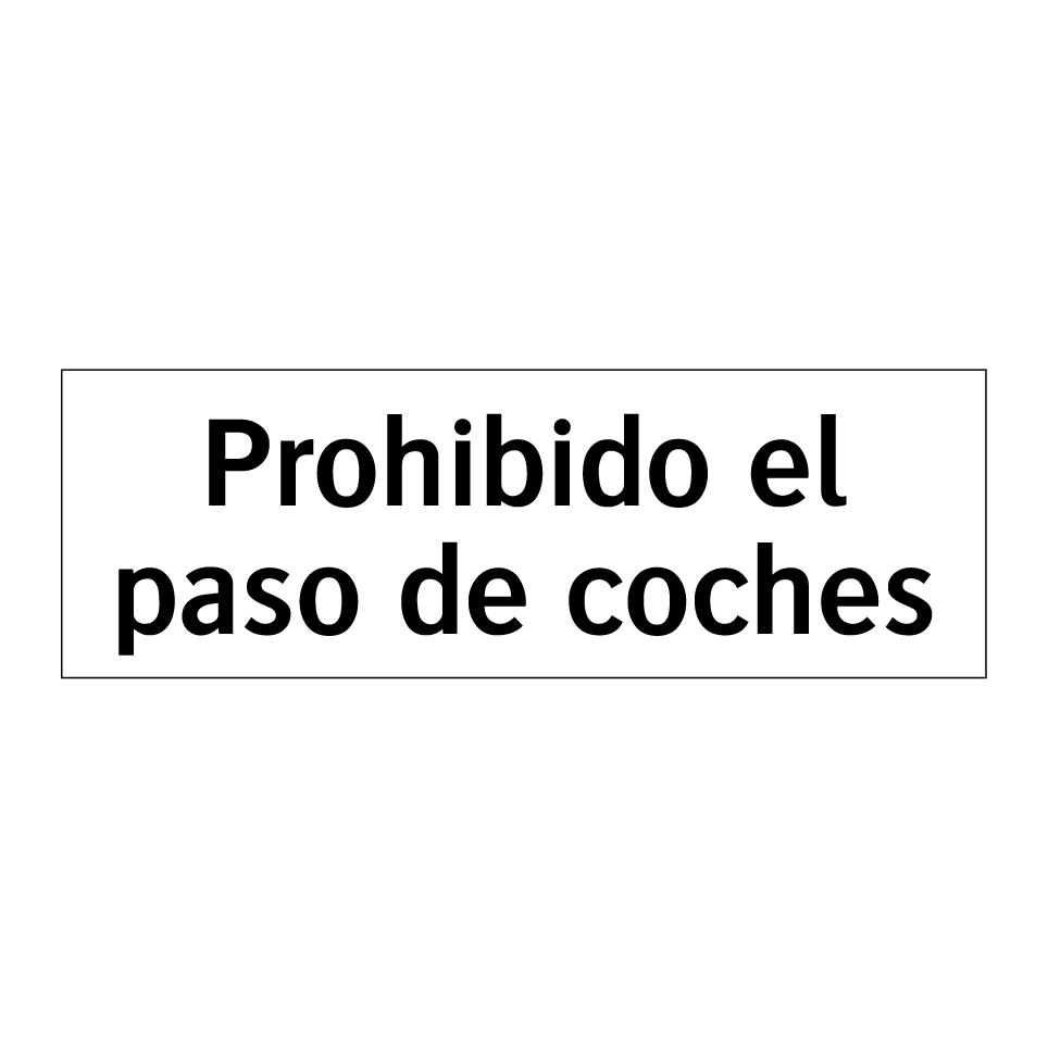 Prohibido el paso de coches