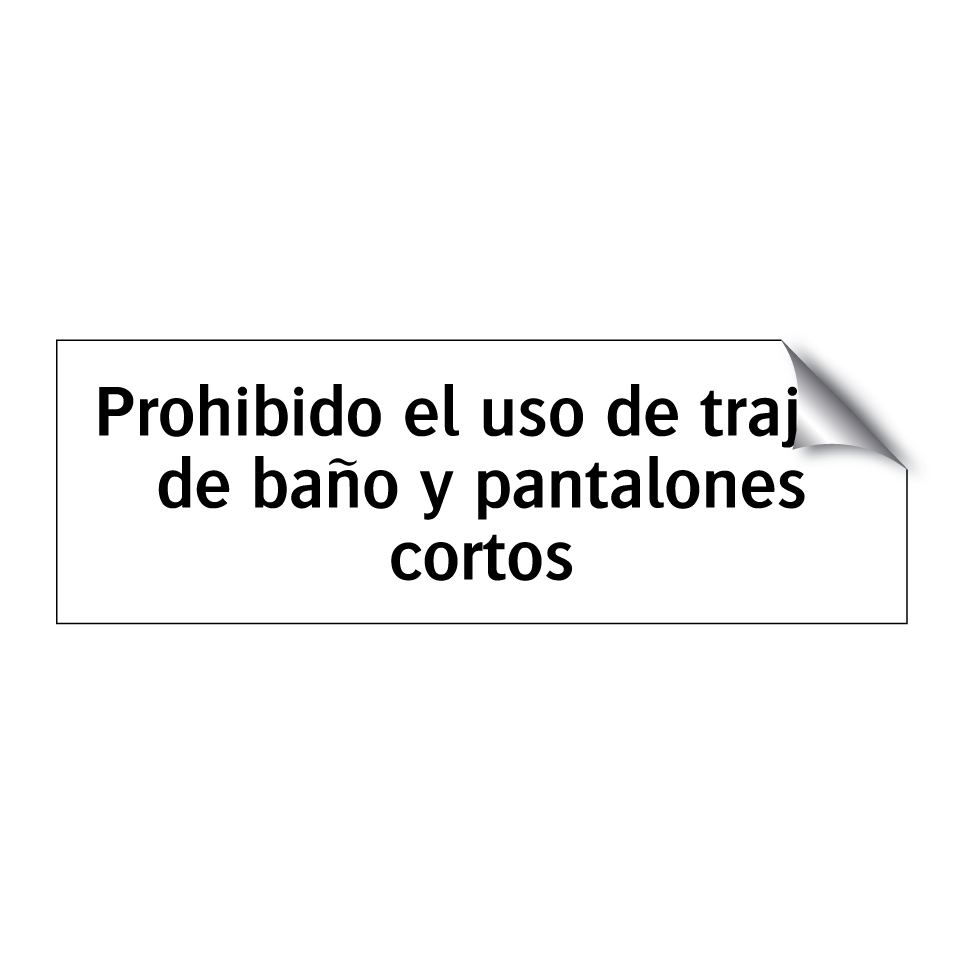 Prohibido el uso de trajes de baño y pantalones cortos