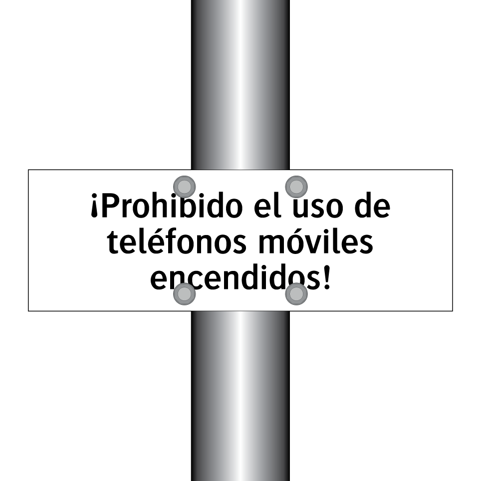 ¡Prohibido el uso de teléfonos móviles encendidos!