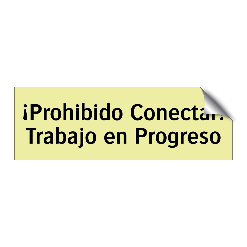 ¡Prohibido Conectar! Trabajo en Progreso