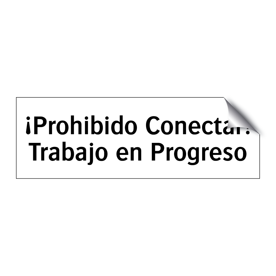 ¡Prohibido Conectar! Trabajo en Progreso
