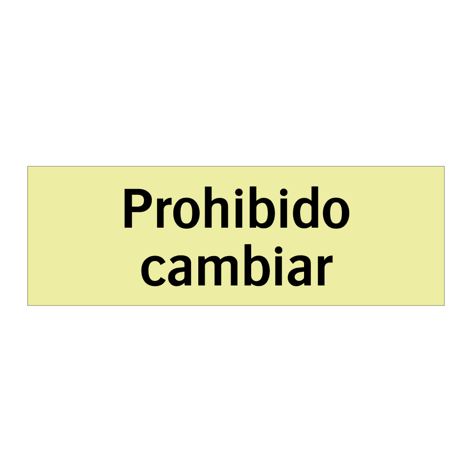 Prohibido cambiar
