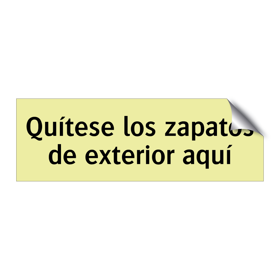 Quítese los zapatos de exterior aquí