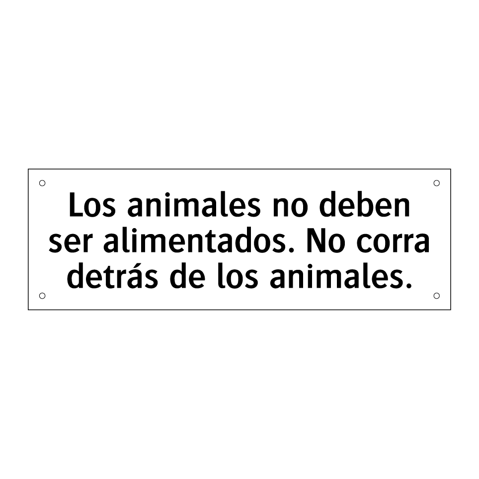 Los animales no deben ser alimentados. No corra detrás de los animales.