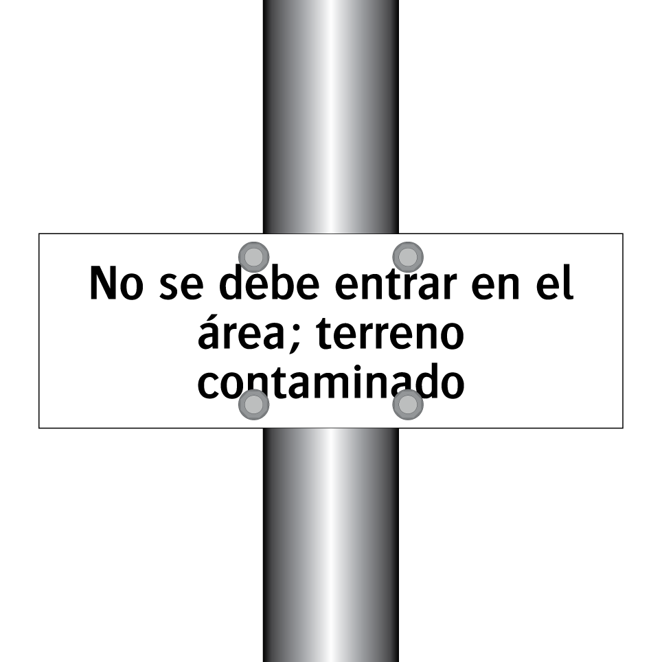 No se debe entrar en el área; terreno contaminado