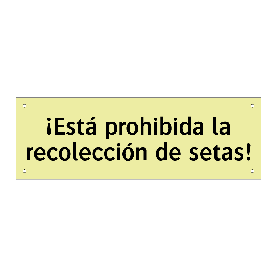 ¡Está prohibida la recolección de setas!