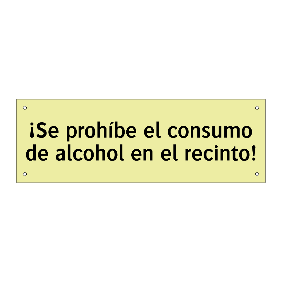 ¡Se prohíbe el consumo de alcohol en el recinto!
