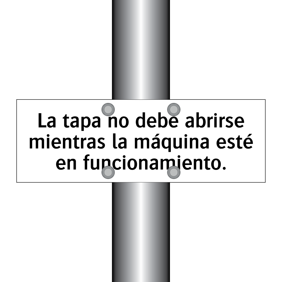 La tapa no debe abrirse mientras la máquina esté en funcionamiento.