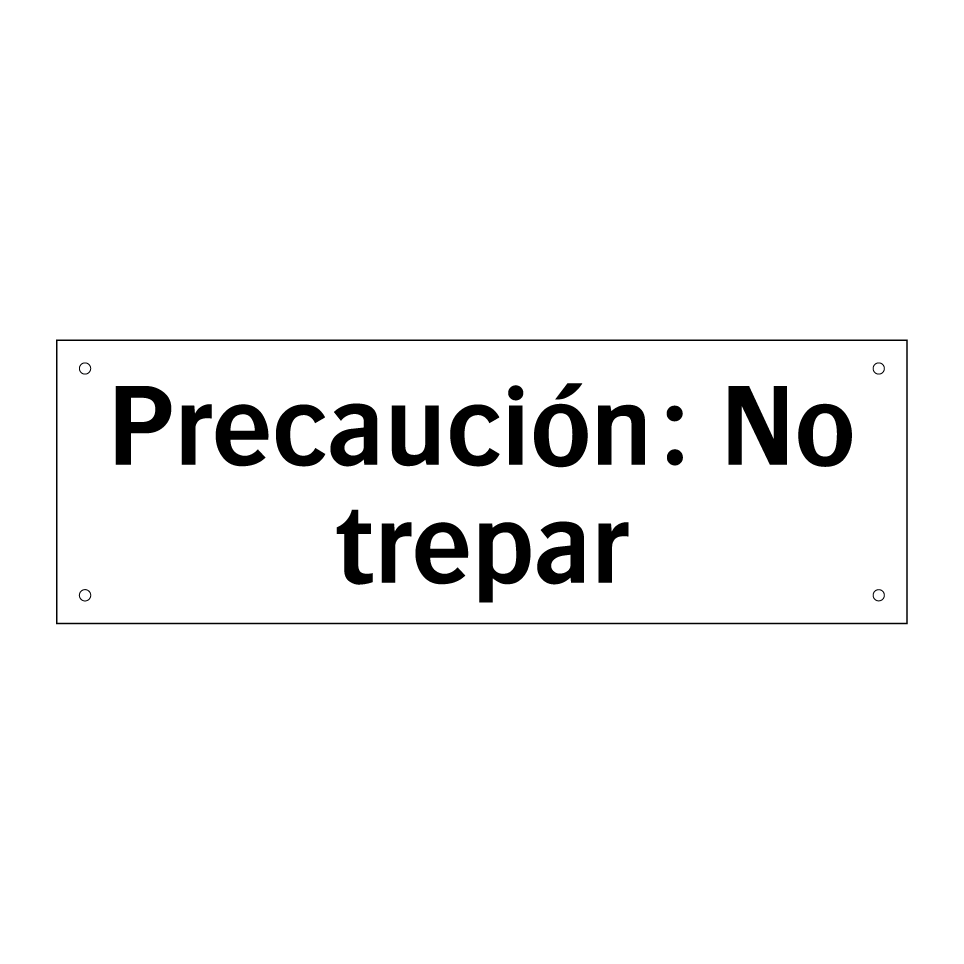 Precaución: No trepar